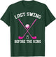 Last Swing Before The Ring Golf Themed Bachelorette Party T-Shirt - T-Shirt | Forest
