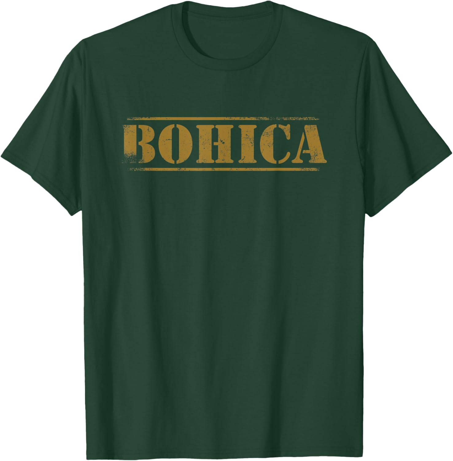 BOHICA Bend Over Here It Comes Again Military Slang Design T-Shirt - T-Shirt | Forest