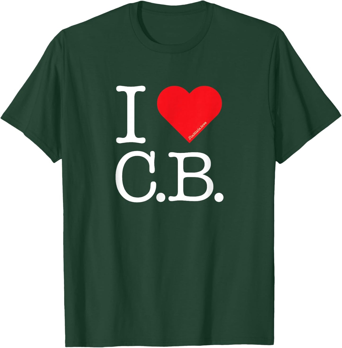 I Love Initials: I Heart (Love) C.B. - Wear Your Feelings CB T-Shirt - T-Shirt | Forest