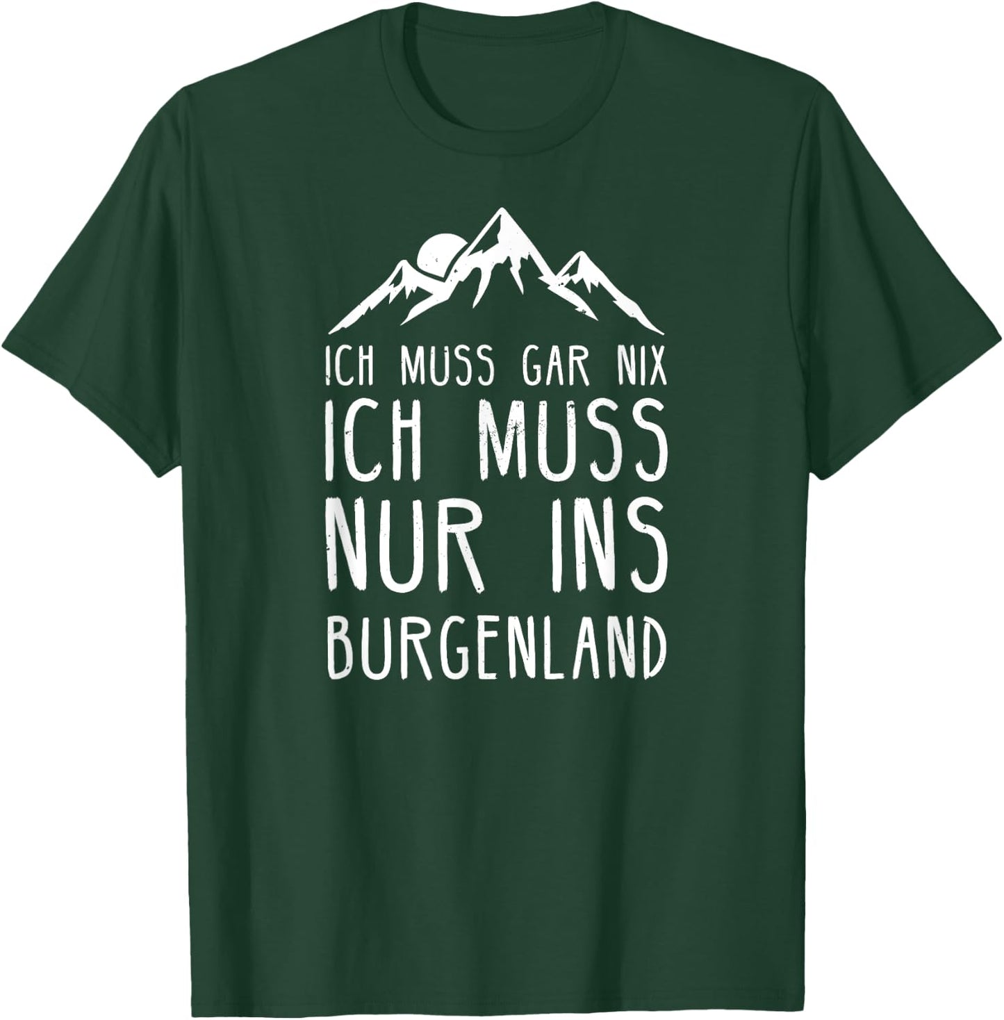 Burgenland I Austrian Uhudler Motif for Burgenländer T-Shirt - T-Shirt | Forest