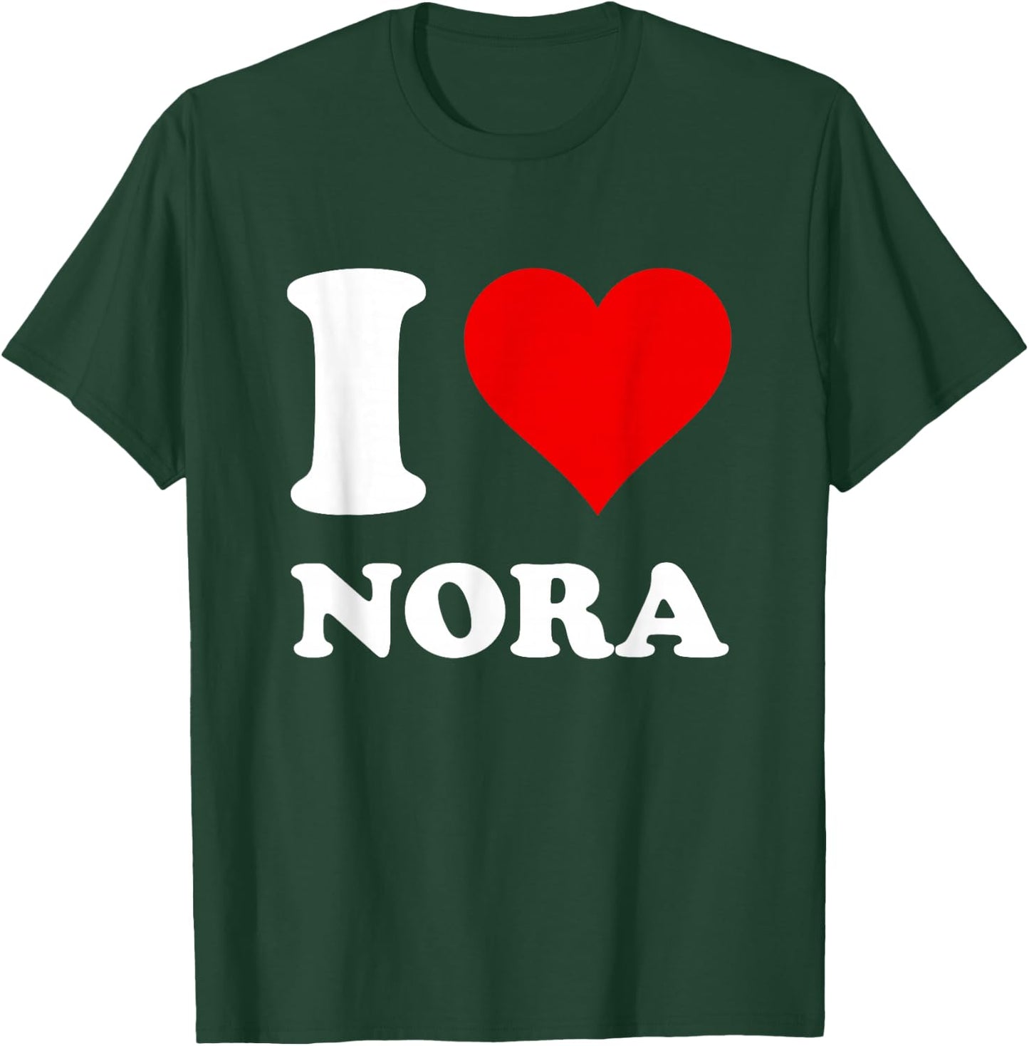 Red Heart I Love Nora T-Shirt - T-Shirt | Forest