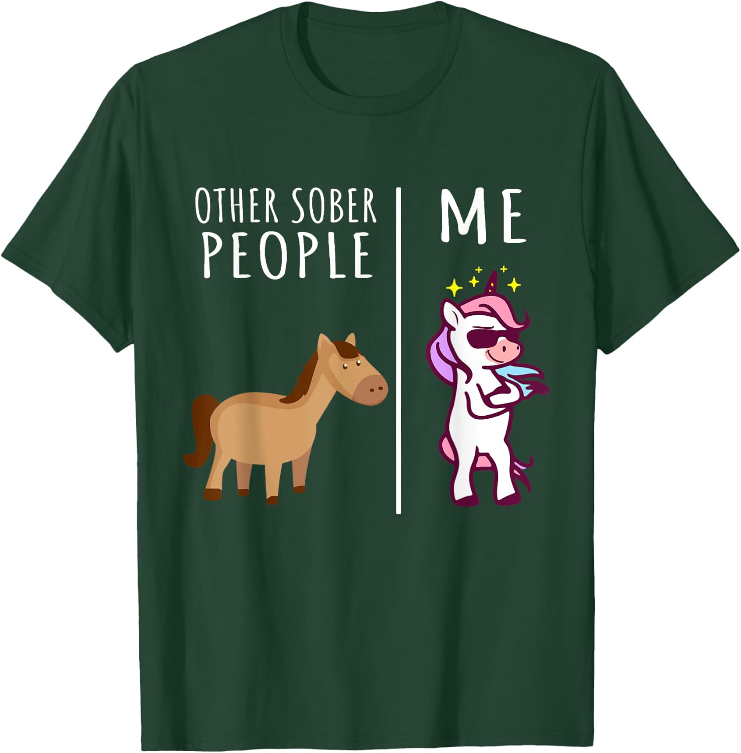 Other Sober People Me Unicorn AA Recovery Gifts Sobriety T-Shirt - T-Shirt | Forest