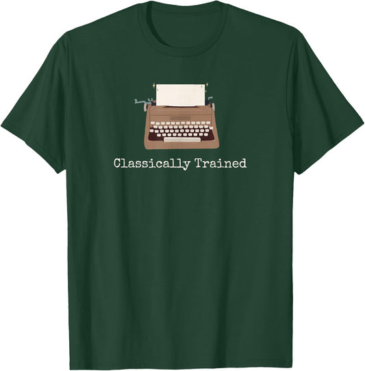 Classically Trained Typewriter Mechanical Analog Old School T-Shirt - T-Shirt | Forest