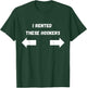 Offensive I Rented These Hookers Funny Adult Humor Saying T-Shirt - T-Shirt | Forest
