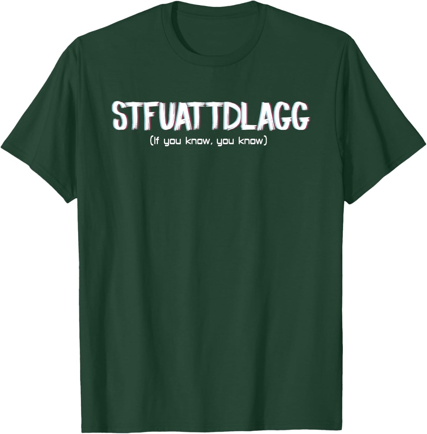 STFUATTDLAGG If You Know, Smut Reader, Spicy Book Lover T-Shirt - T-Shirt | Forest