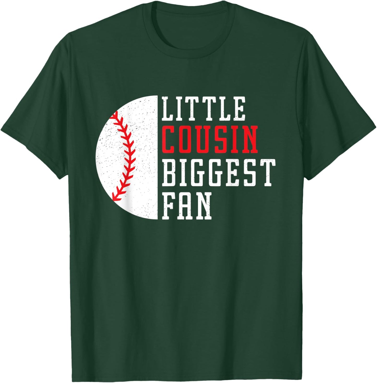Little Cousin Biggest Fan Baseball, Cheer Baseball Sister T-Shirt - T-Shirt | Forest