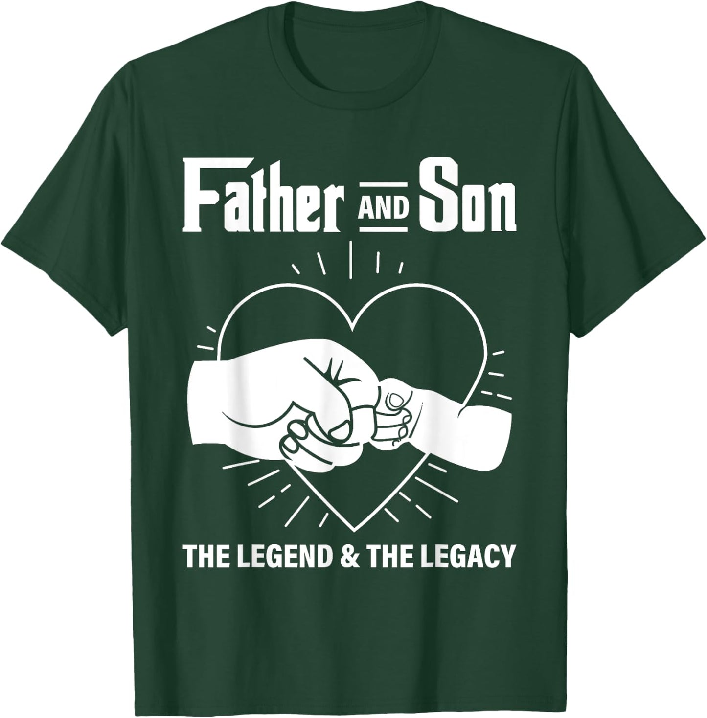 Father & Son The Legend The Legacy Dad Life Daddy Father Day T-Shirt - T-Shirt | Forest