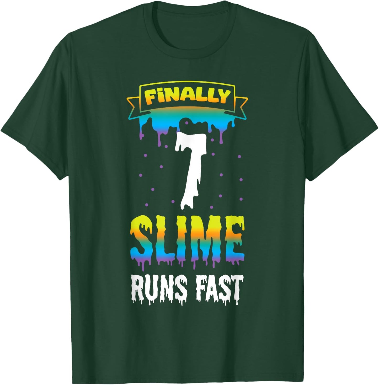 Finally 7 Slime Runs Fast 7th Green Slime Birthday T-Shirt - T-Shirt | Forest