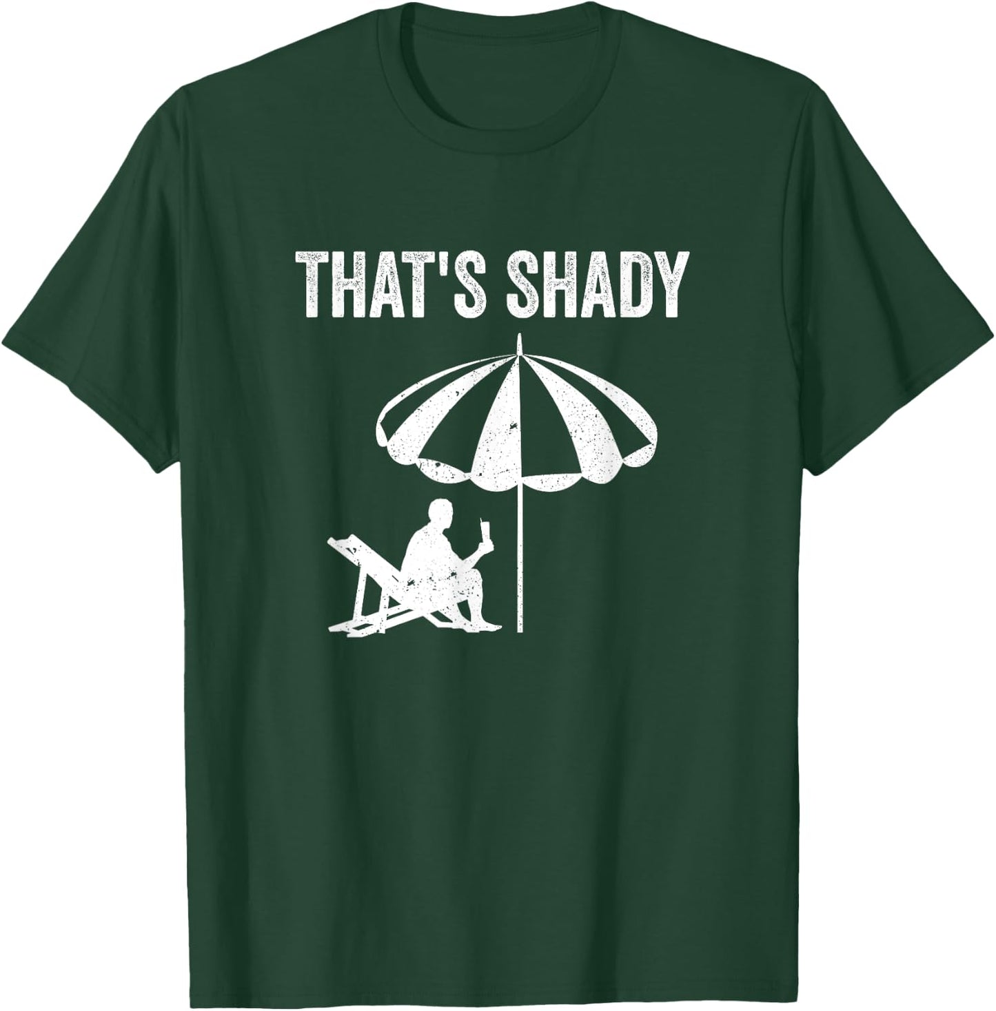 That's Shady Under The Sun Summer Vacation Funny Summer Women T-Shirt - T-Shirt | Forest