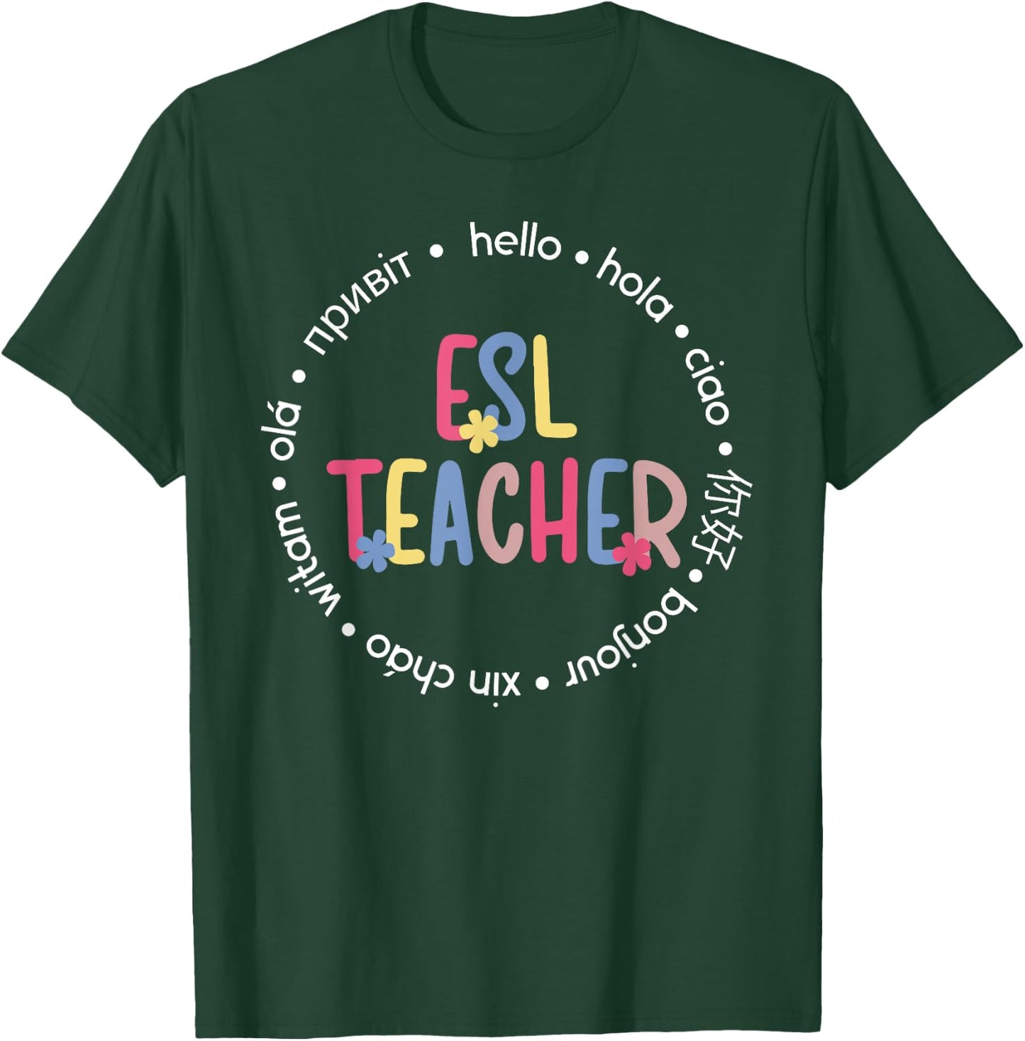 ESL Teacher English As A Second Language Teacher T-Shirt - T-Shirt | Forest