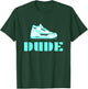 Perfect Dude Merchandise Perfect Dude Shirt Dude T-Shirt - T-Shirt | Forest