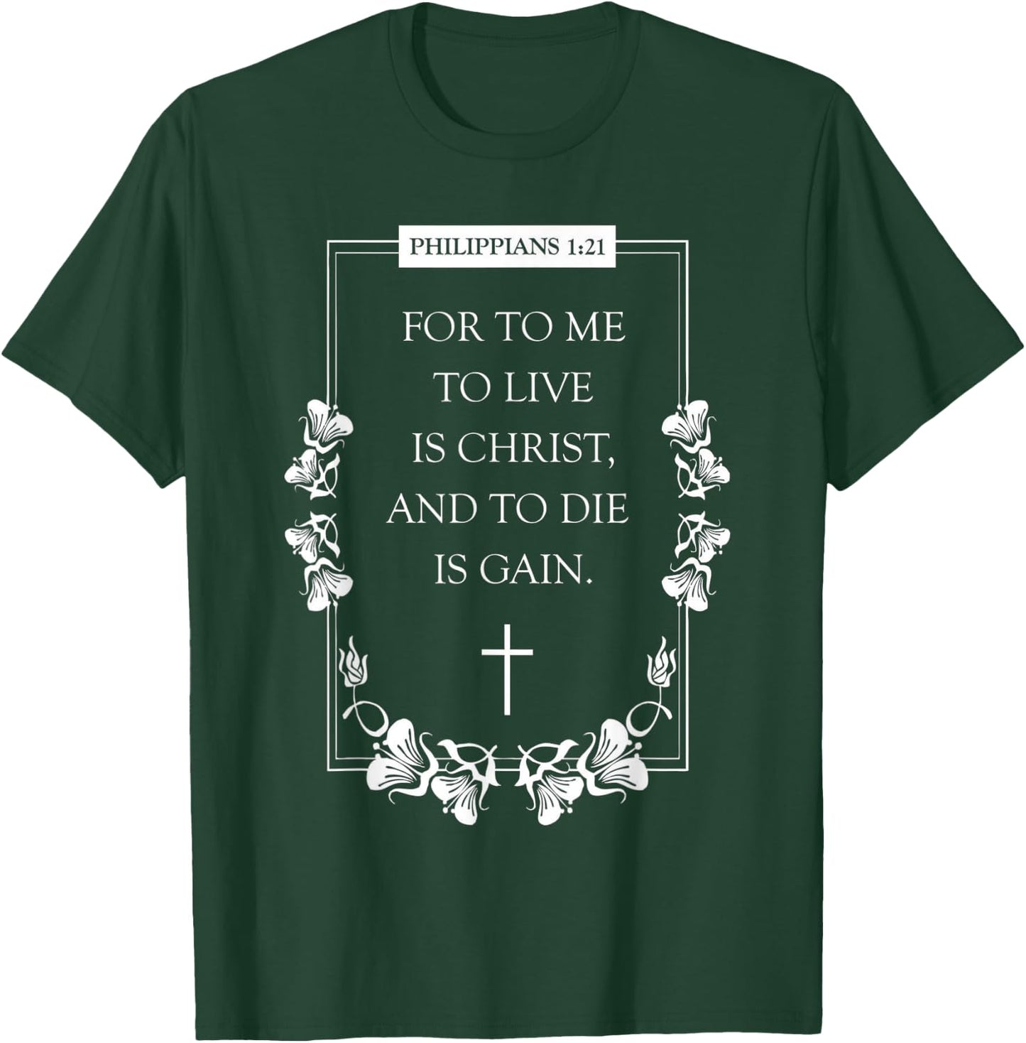 proverbs bible study Philippians 1 21 T-Shirt - T-Shirt | Forest