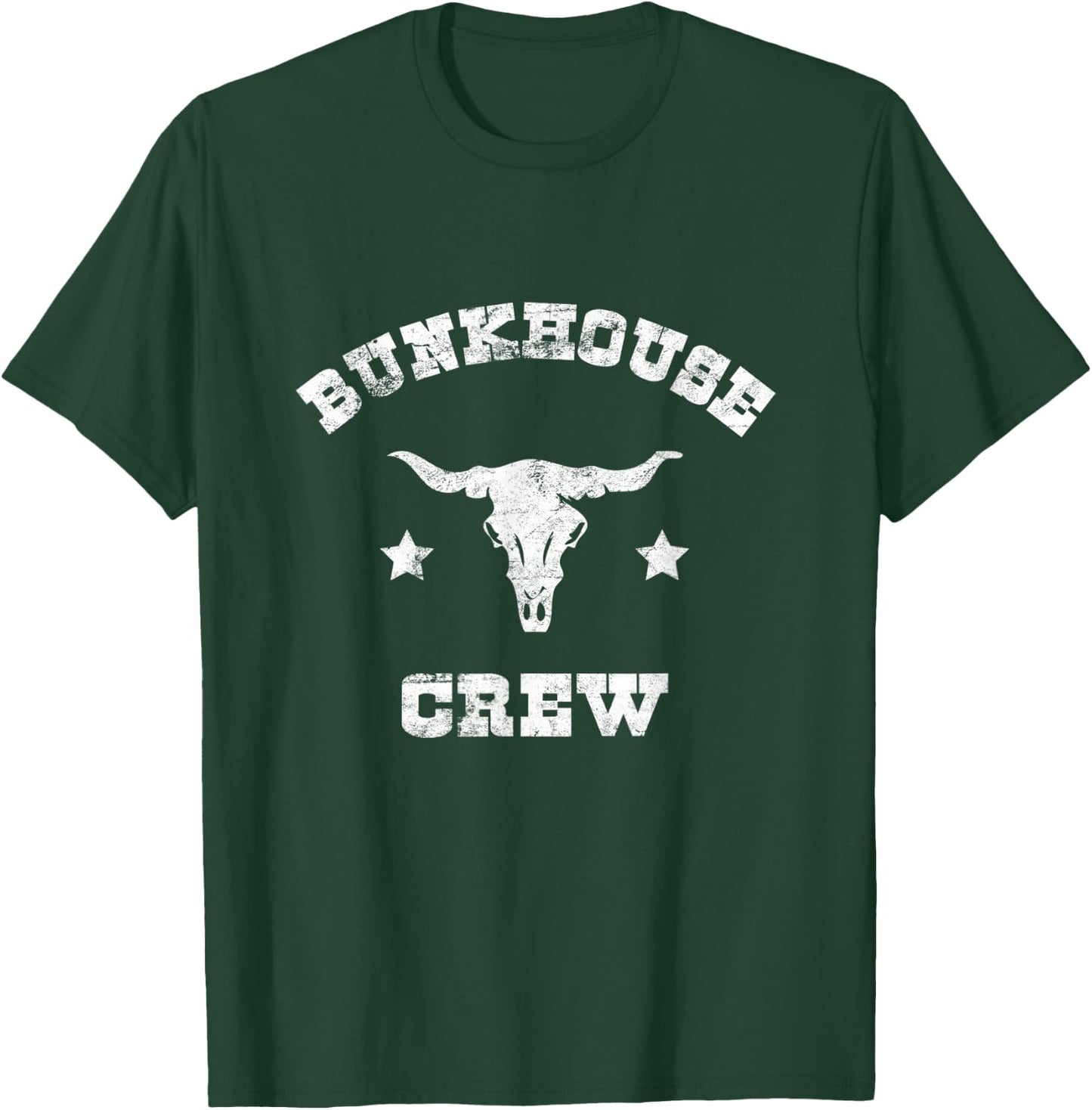 Bunkhouse Crew Cowboy Rancher Rodeo Horse Cattle Farmer T-Shirt - T-Shirt | Forest