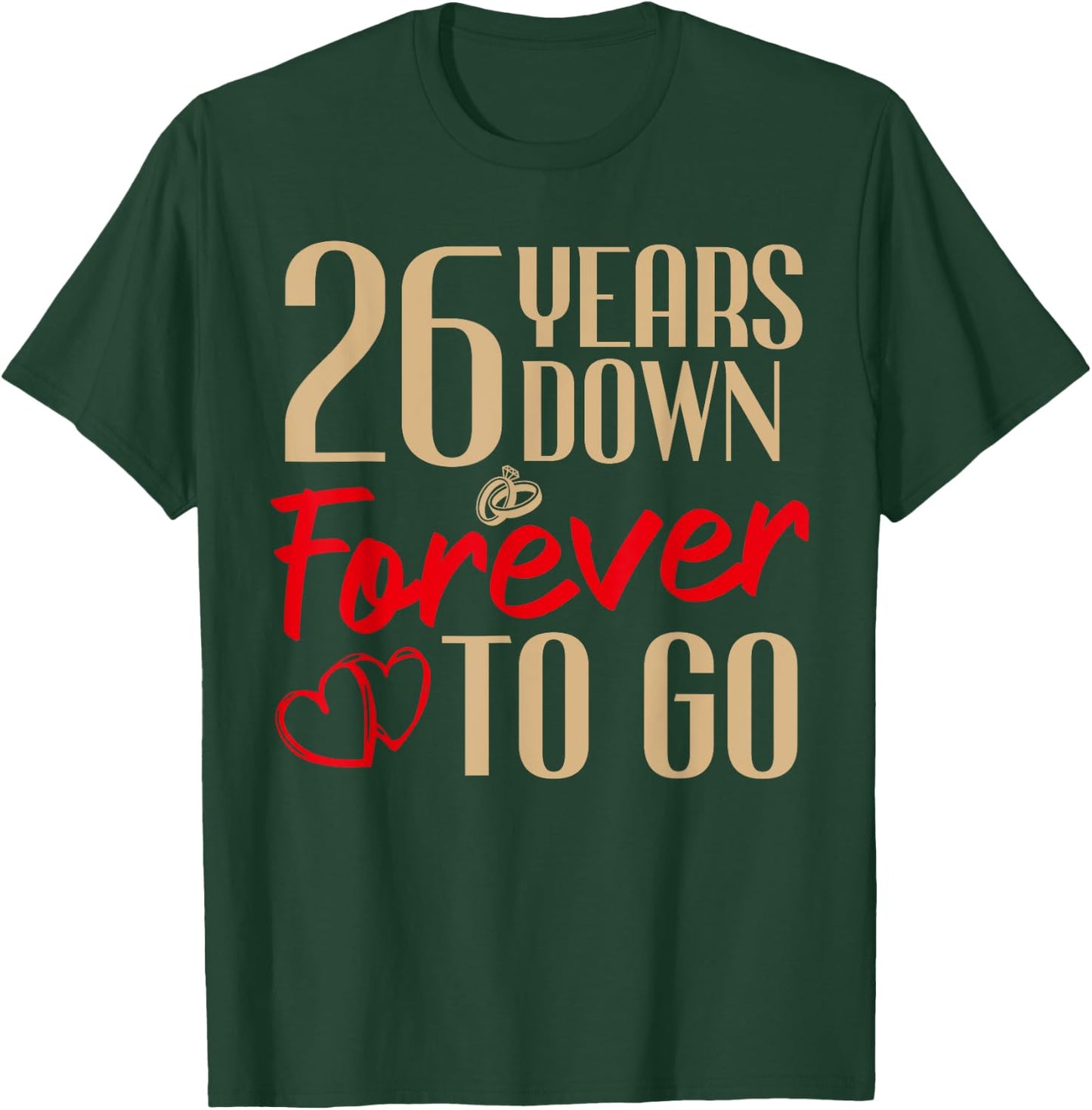 26th Wedding Anniversary Couples Married 26 Years Funny T-Shirt - T-Shirt | Forest