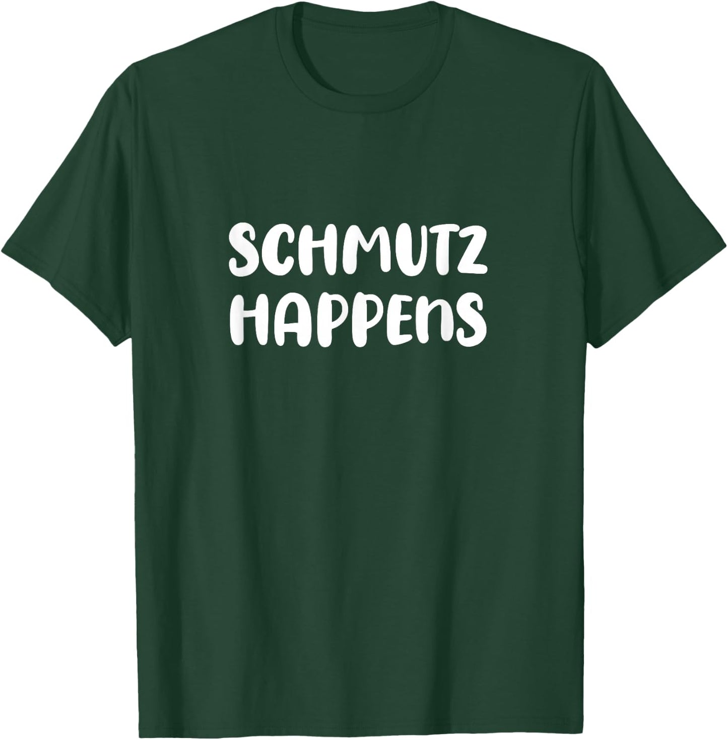 Schmutz Happens Yiddish Humor Funny Jewish Slang T-Shirt - T-Shirt | Forest