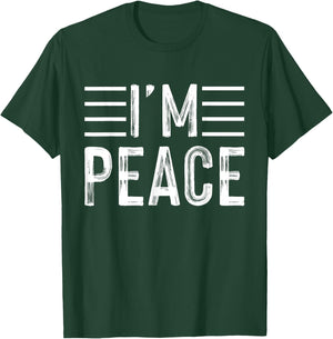 I Come In Peace - Im Peace Funny Matching Couple T-Shirt - T-Shirt | Forest