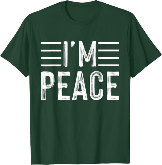 I Come In Peace - Im Peace Funny Matching Couple T-Shirt - T-Shirt | Forest