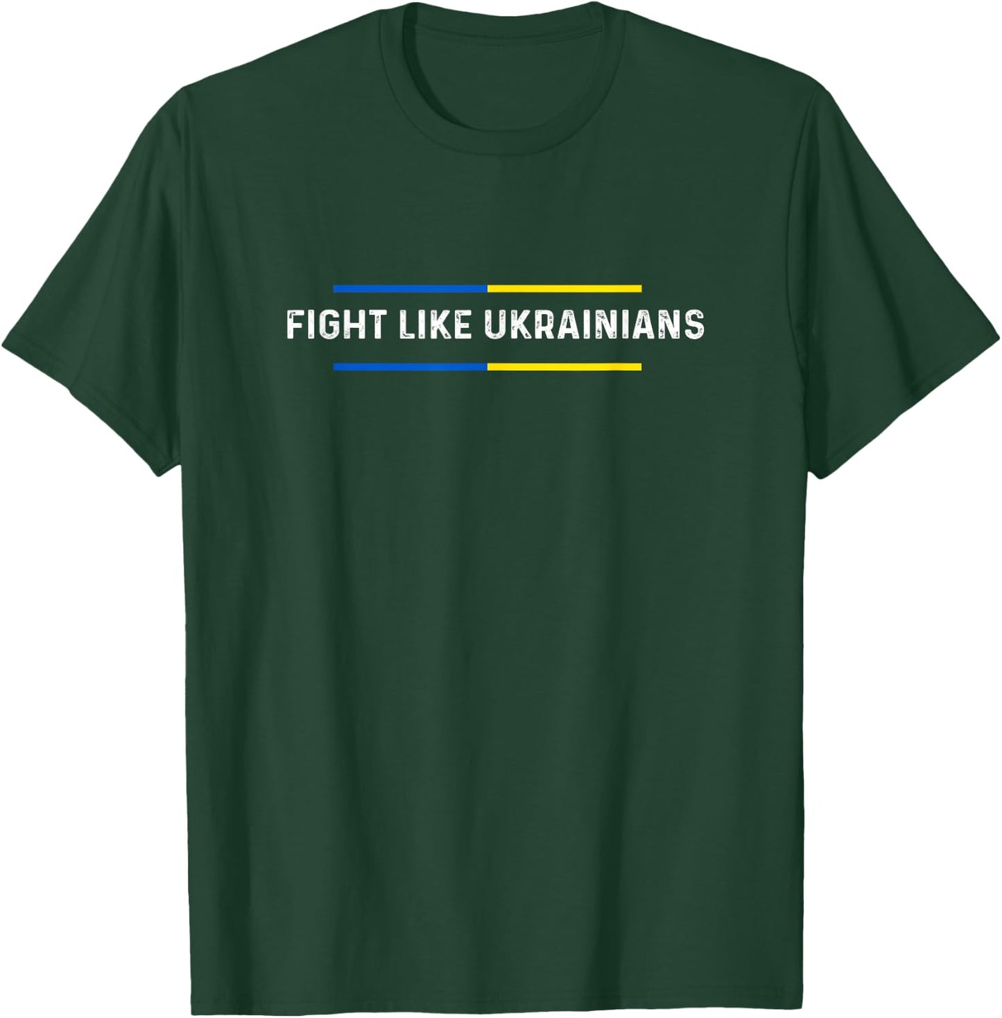 Fight Like Ukrainians, Ukrainian Zelensky Ukraine Army T-Shirt - T-Shirt | Forest