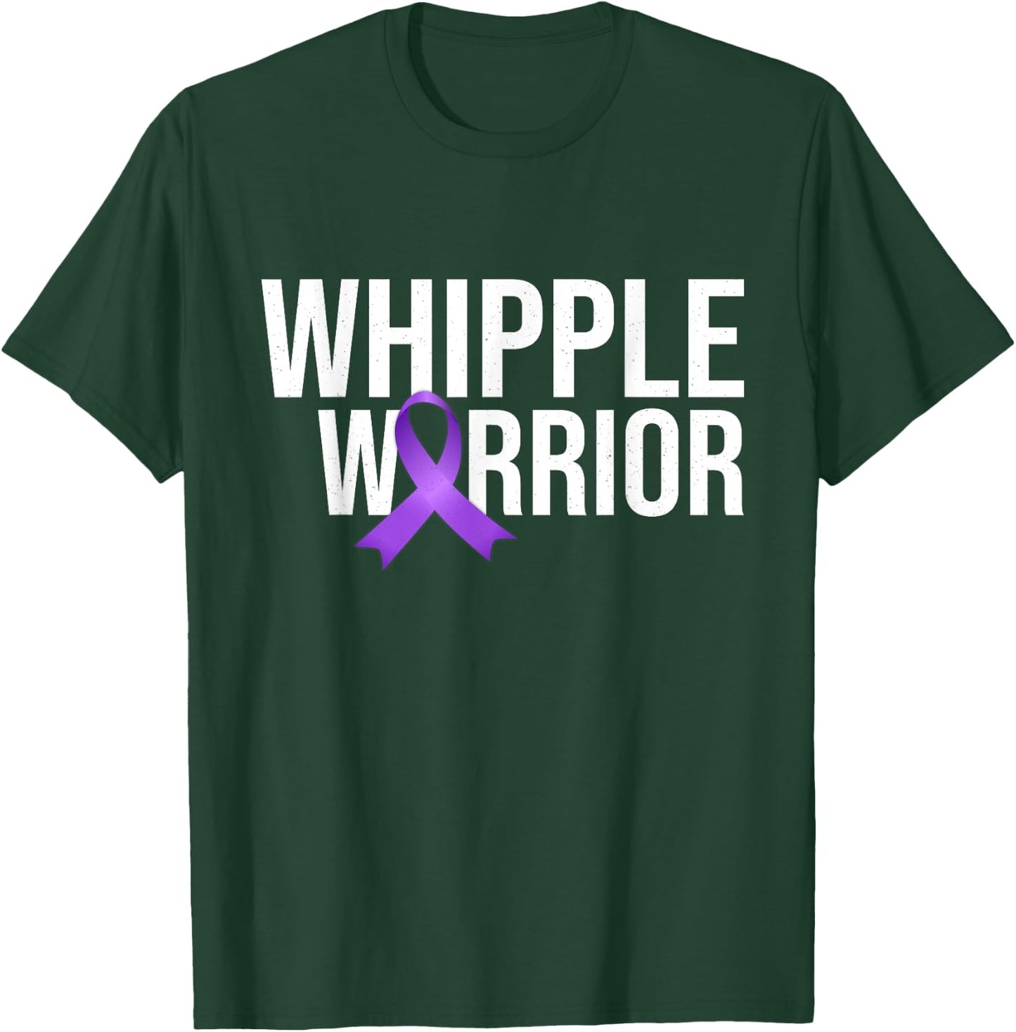 Whipple Warrior Pancreatic Cancer Awareness T-Shirt - T-Shirt | Forest