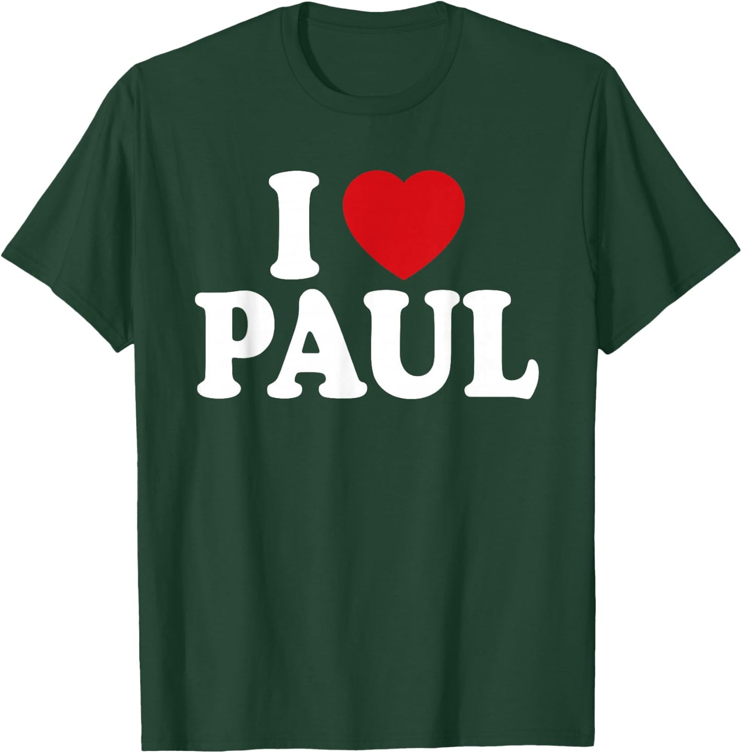 I Heart Love Paul T-Shirt - T-Shirt | Forest