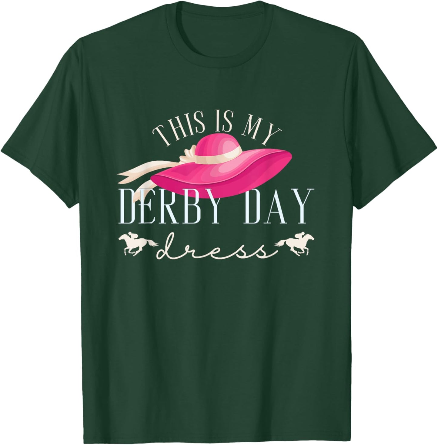 This Is My Derby Day Dress | Horse Races | Horse Riding T-Shirt - T-Shirt | Forest