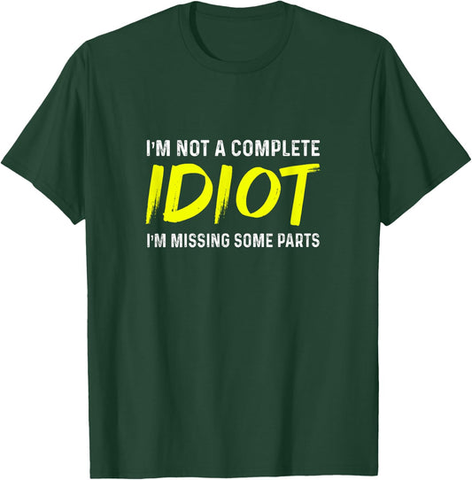 Amputee Humor Complete Leg Arm Funny Recovery T-Shirt - T-Shirt | Forest