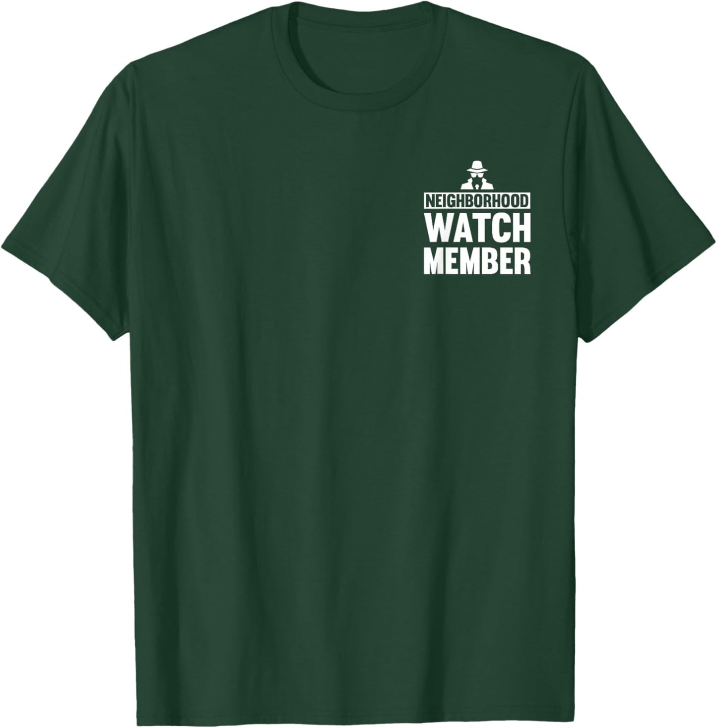 Neighborhood Watch Member Uniform T-Shirt - T-Shirt | Forest