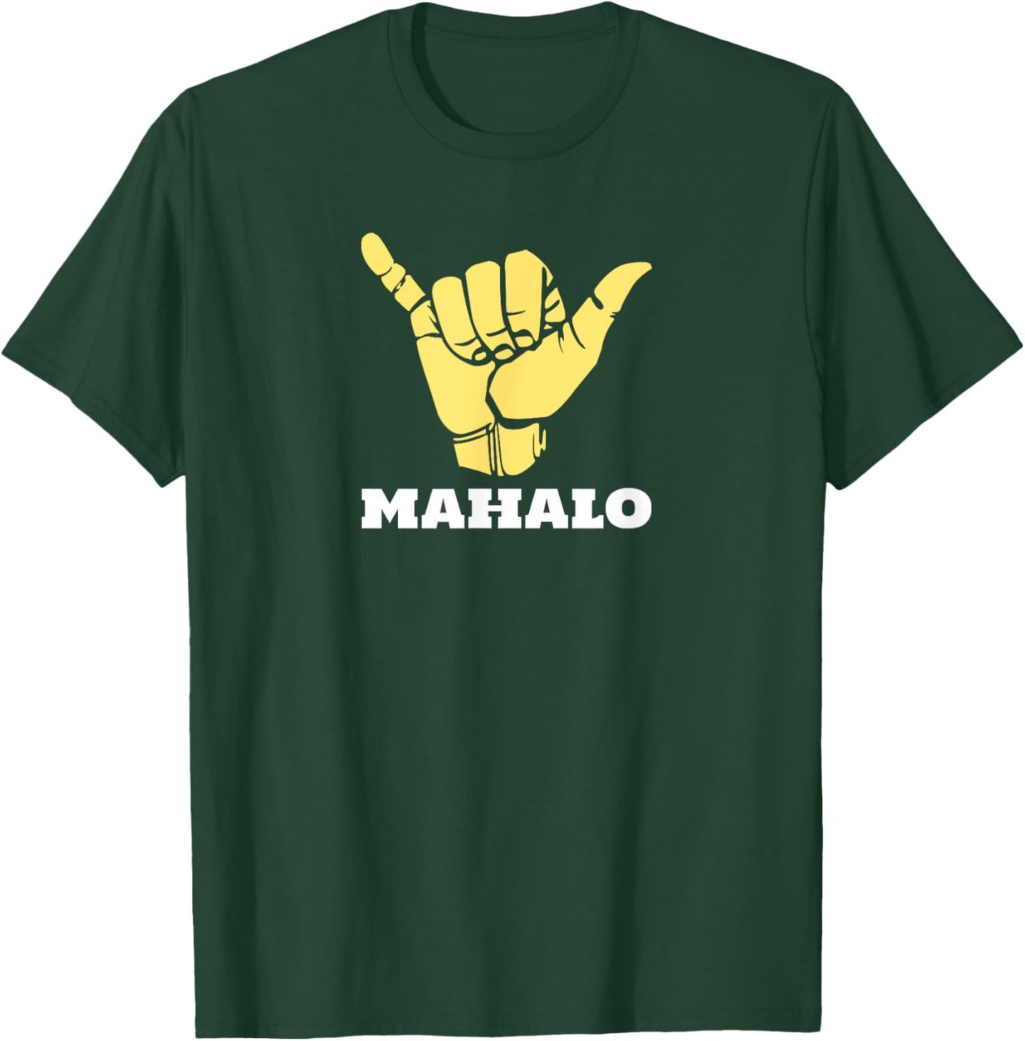 Hawaiian Shaka Gratitude - Mahalo T-Shirt - T-Shirt | Forest