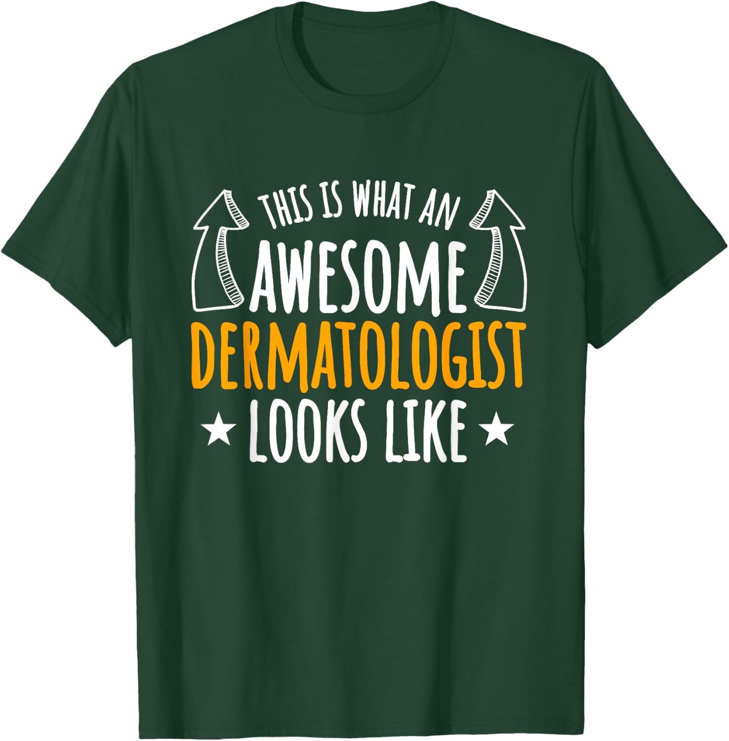 Dermatologist Skin Doctor Dermatology Medical Specialist T-Shirt - T-Shirt | Forest