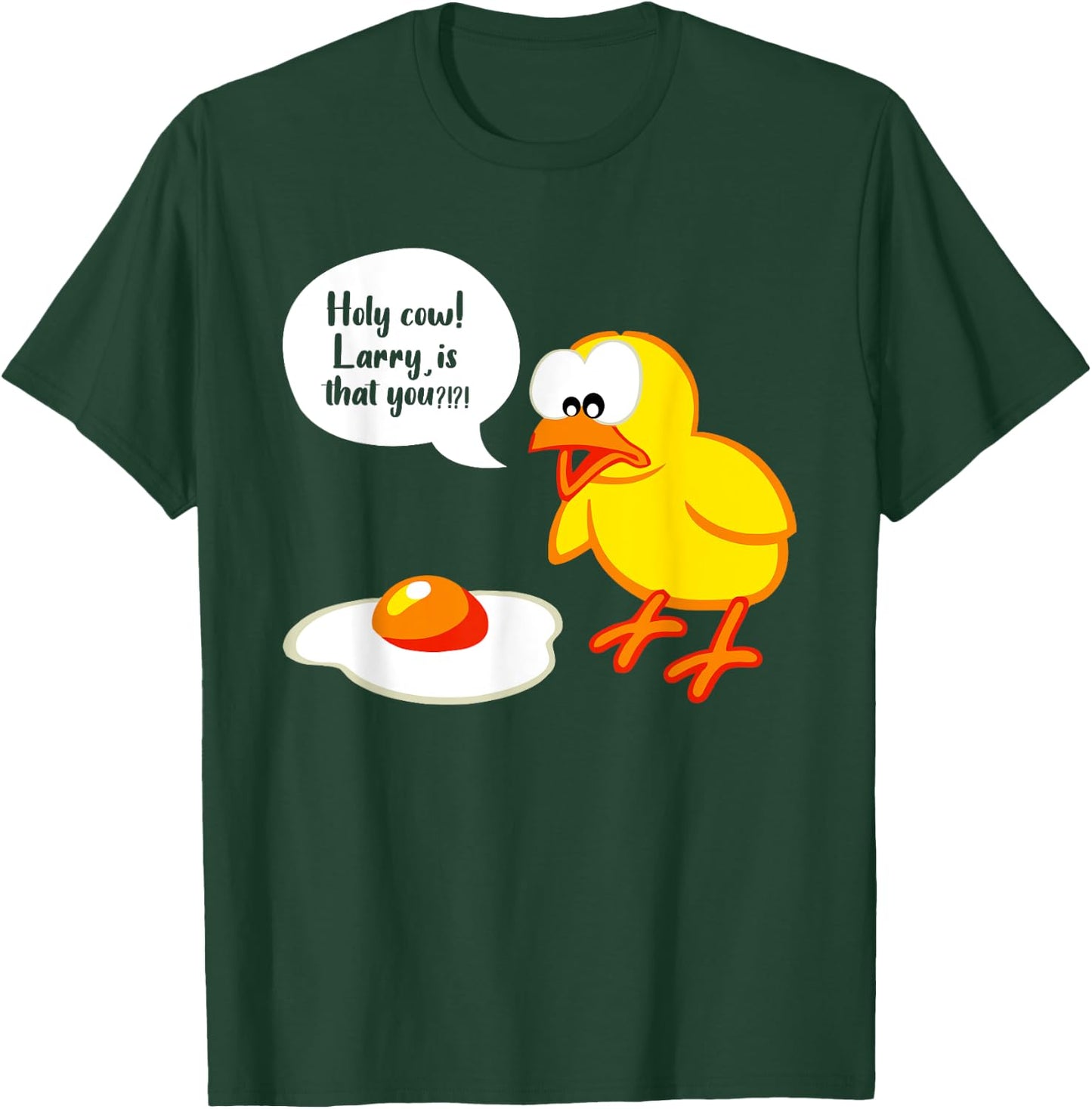 Sarcastic Sarcasm Funny Holy Cow Larry Is That You T-Shirt - T-Shirt | Forest