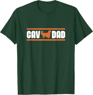 Cav Dad Cavalier King Charles Spaniel Owner Dog Dad T-Shirt - T-Shirt | Forest