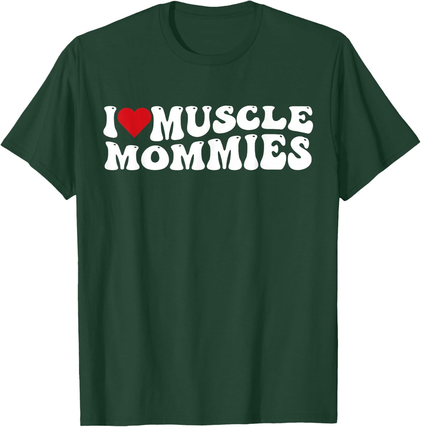 I Love Muscle Mommies Retro Groovy I Heart Muscle Mommies T-Shirt - T-Shirt | Forest