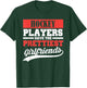 Hockey players have the prettiest girlfriends T-Shirt - T-Shirt | Forest