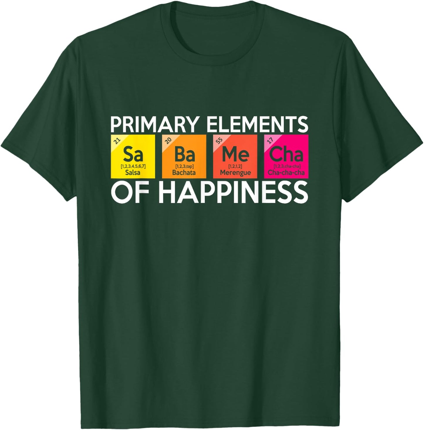 Latin Dance SaBaMeCha Elements Of Happiness Salsa T-Shirt - T-Shirt | Forest