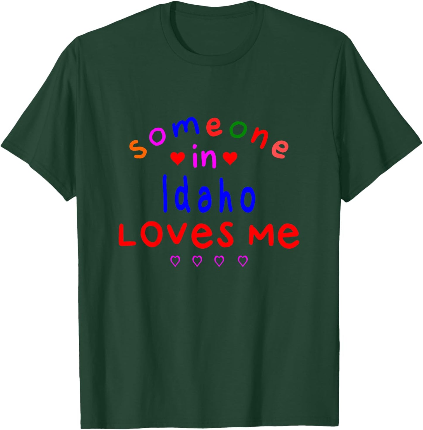 Kids Someone in Idaho Loves Me Kids Boys Girls T-Shirt - T-Shirt | Forest