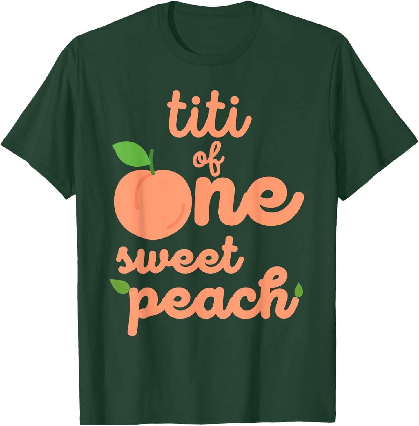 Titi First Birthday One Sweet Peach Bday Family Matching T-Shirt - T-Shirt | Forest