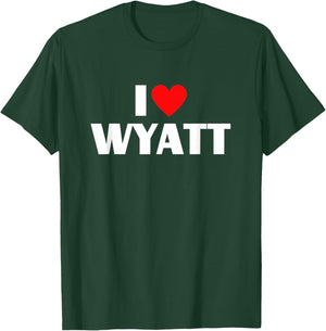 I Love Wyatt - I Heart Wyatt T-Shirt - T-Shirt | Forest
