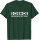 Science Like Religion But Real - Atheist T-Shirt - T-Shirt | Forest