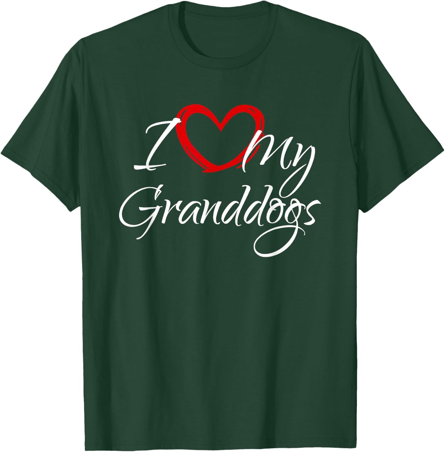I Love My Granddogs, I Heart My Granddogs T-Shirt - T-Shirt | Forest