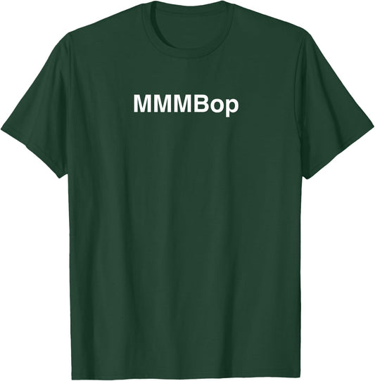 MMMBop Retro Music Fun 90s Tops T-Shirt - T-Shirt | Forest
