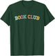 Book Club, University Style Bookish T-Shirt - T-Shirt | Forest