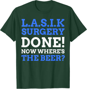 Eye Operation Gifts & Funny LASIK Surgery T-Shirt - T-Shirt | Forest