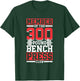 Member Of The 300 Pound Bench Press Club Gym Benchpress T-Shirt - T-Shirt | Forest