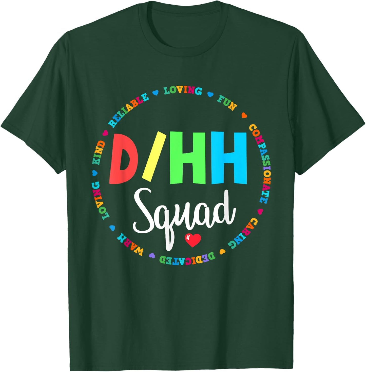 Matching D/HH Teacher Deaf Hard of Hearing ASL Squad Team Men Women Girls Kids T-Shirt - T-Shirt | Forest