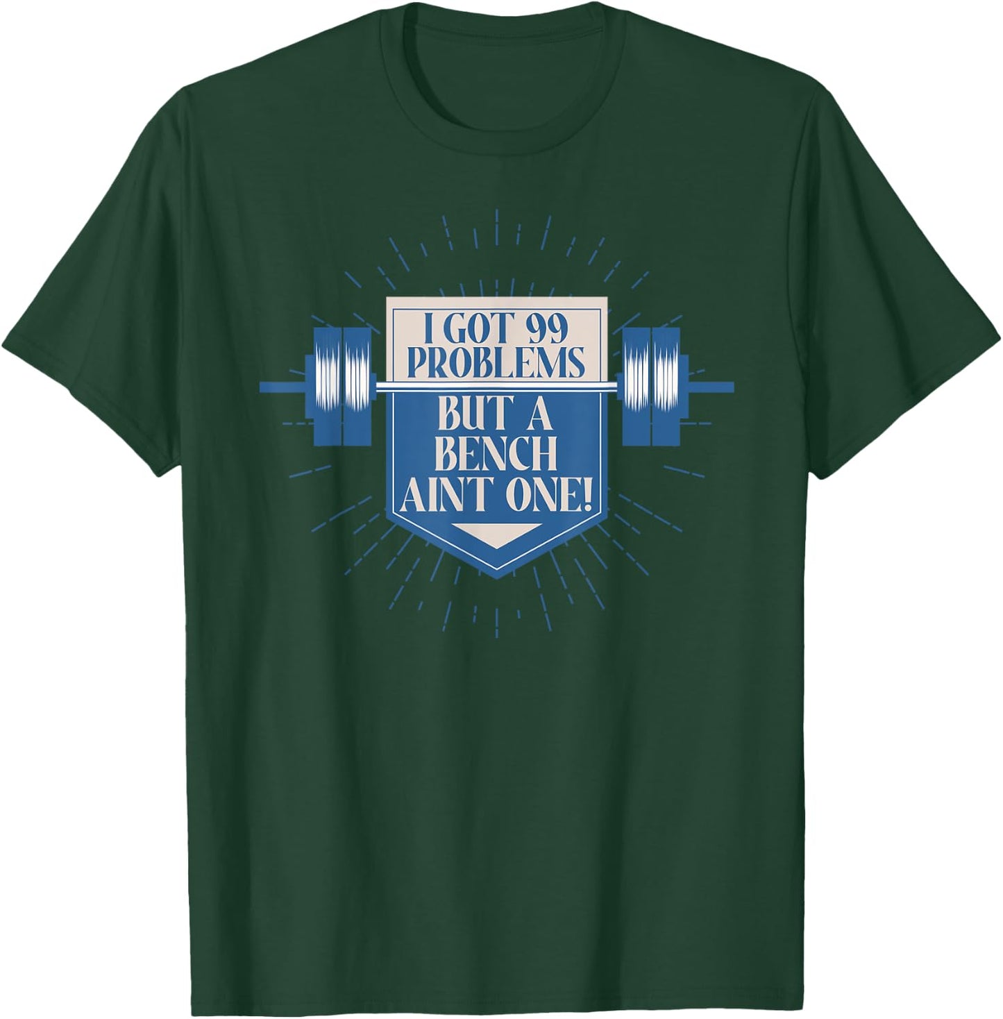 Bench Bodybuilding Powerlifting Motivation T-Shirt - T-Shirt | Forest