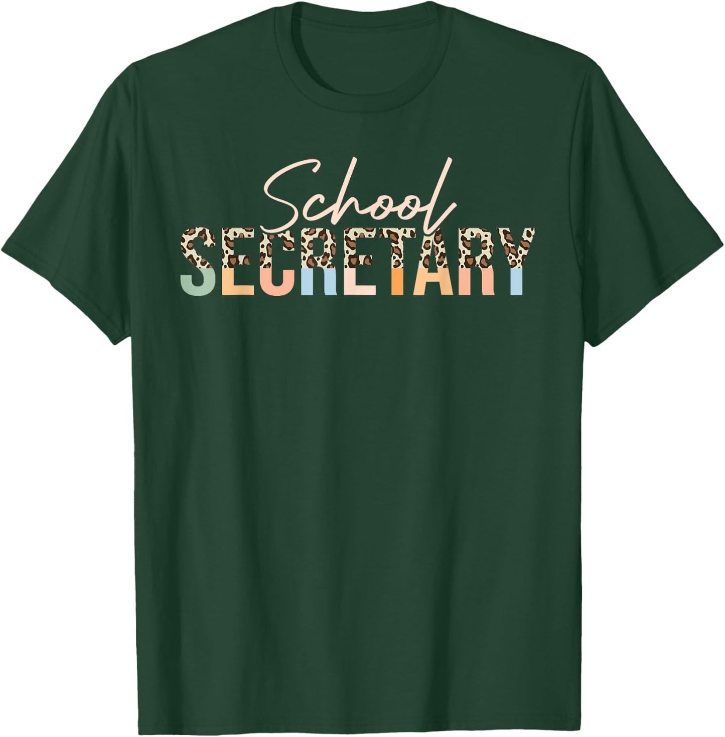 School Secretary leopard Cute School Secretary T-Shirt - T-Shirt | Forest