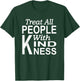 Treat all people with kindness Blessed life Kindness T-Shirt - T-Shirt | Forest