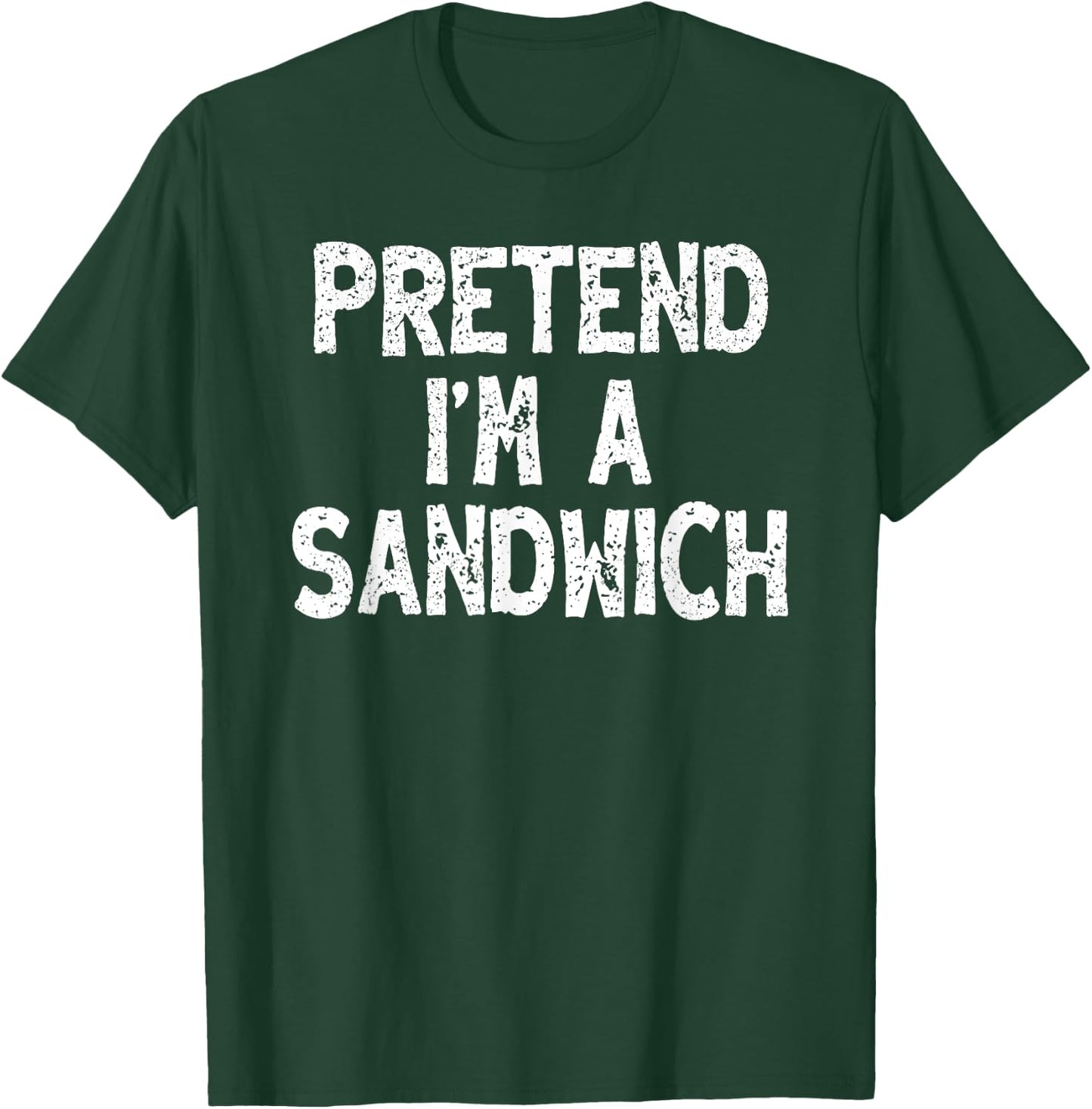 Pretend I'm a Sandwich Funny Lazy Easy Halloween Costume T-Shirt - T-Shirt | Forest