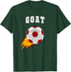 Soccer Greatest Of All Time Fútbol Goat Football Sports Ball T-Shirt - T-Shirt | Forest