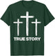 True Easter Story Cross Resurrection Religious Men Women Kid T-Shirt - T-Shirt | Forest